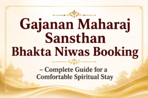 Gajanan Maharaj Sansthan Bhakta Niwas Booking 