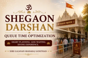 Shegaon Darshan Queue Time Optimization 