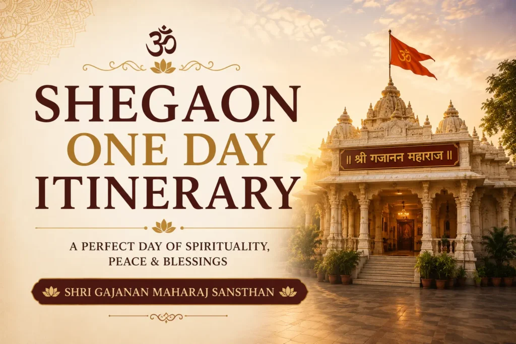 Shegaon One Day Itinerary 