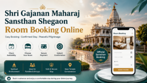 Shri Gajanan Maharaj Sansthan Shegaon Room Booking Online