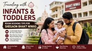 traveling-with-infants-shegaon-bhakt-niwas-tips