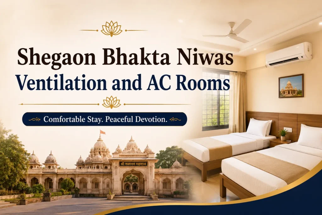 Shegaon Bhakt Niwas AC Rooms Ventilation Guide