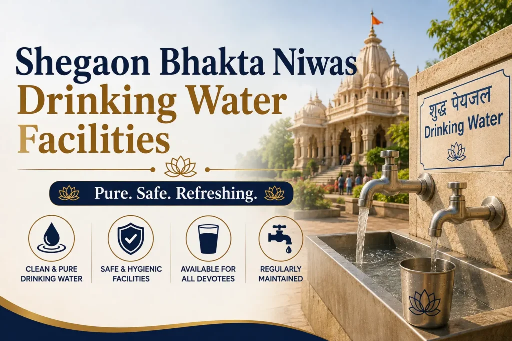 Shegaon Bhakt Niwas Drinking Water Facilities & Tips