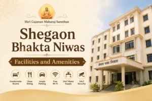 Shegaon Bhakta Niwas Facilities and Amenities