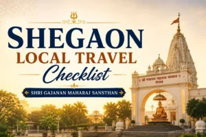 Shegaon Local Travel Checklist