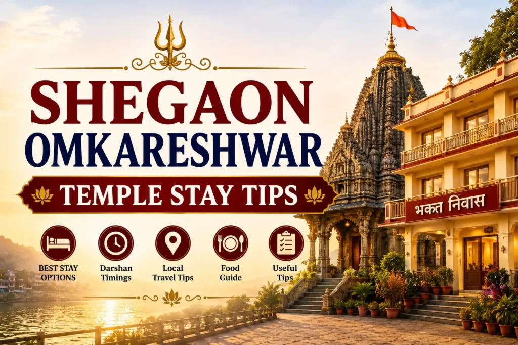 Shegaon Omkareshwar Temple Stay Tips