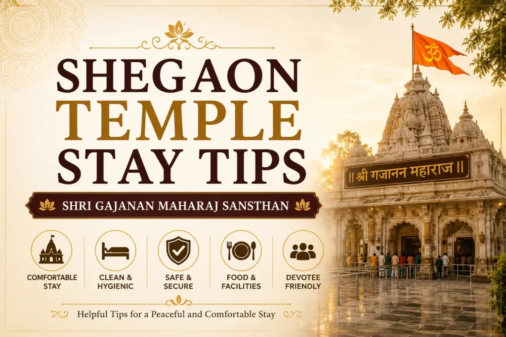 Shegaon Temple Stay Tips